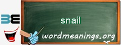 WordMeaning blackboard for snail
